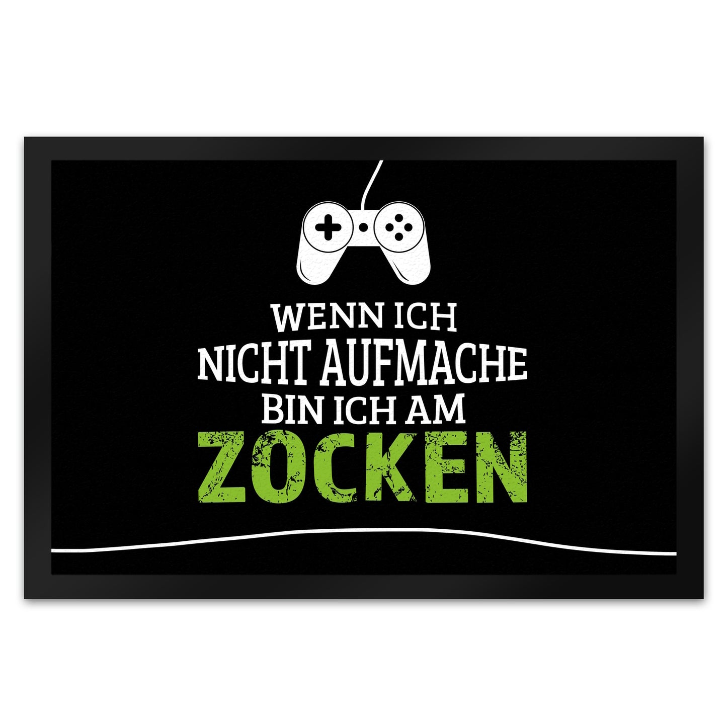 Wenn ich nicht aufmache, bin ich am zocken Fußmatte XL mit Controller Motiv