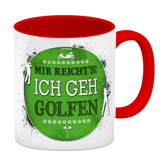 Mir reicht's! Ich geh golfen Kaffeebecher Henkel und Innenseite Rot