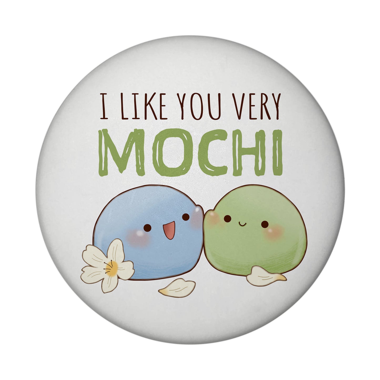 Mochi Freunde Magnet rund mit Spruch I like you very Mochi