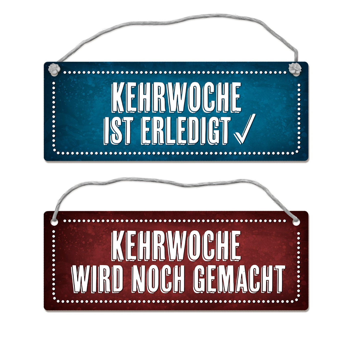 Kehrwoche wird noch gemacht oder ist erledigt Wendeschild mit Kordel in Rot-blau