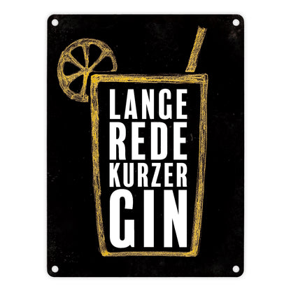 Metallschild mit Gin Tonic Motiv und Spruch: Lange Rede, kurzer Gin