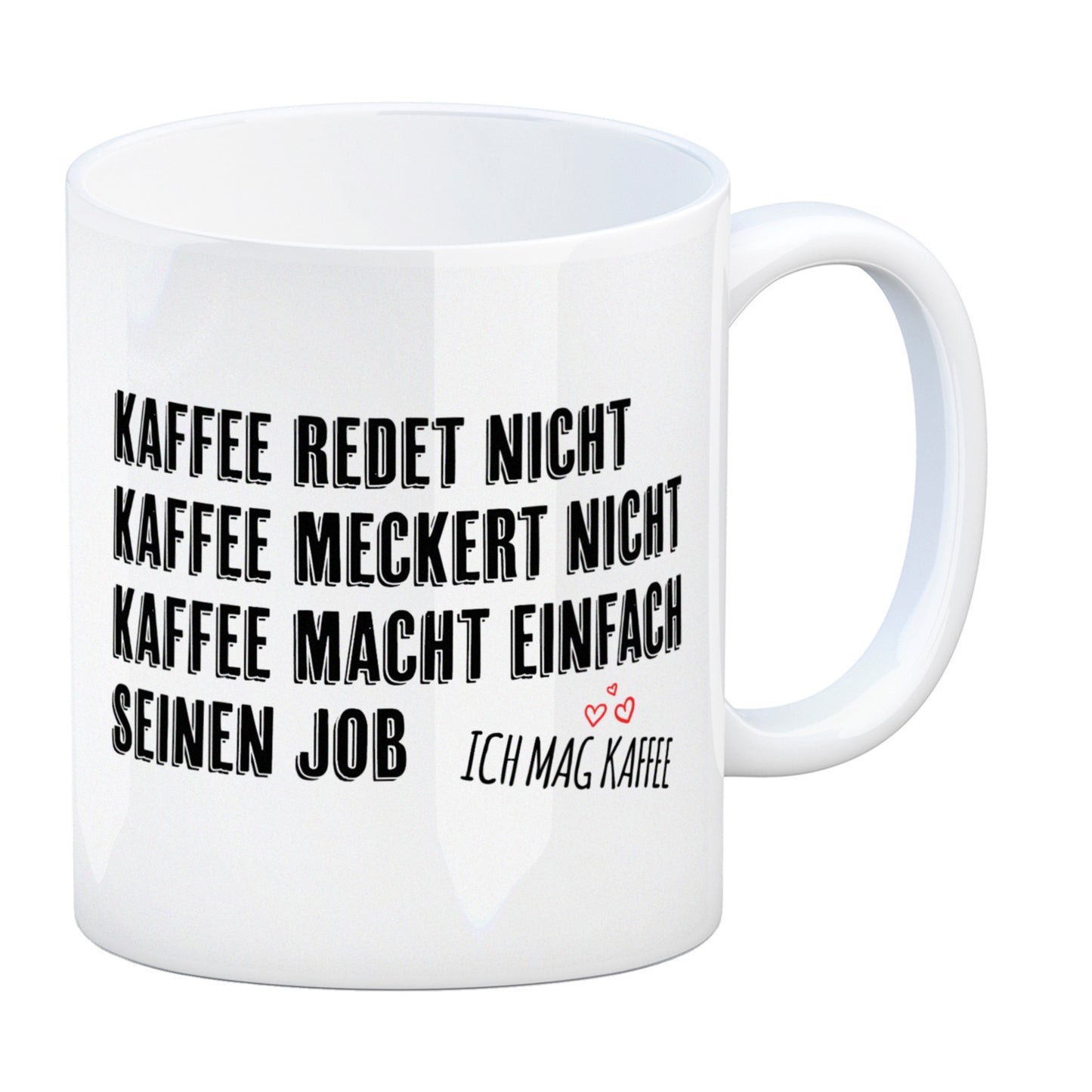 Kaffeebecher mit Spruch: Kaffee redet nicht, Kaffee ...