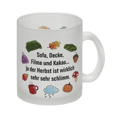 Gemütlichkeit Glas Tasse mit Spruch- Der Herbst ist wirklich schlimm