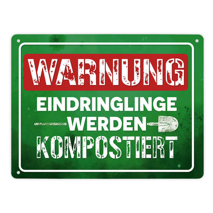 Warnung Eindringlinge werden kompostiert Metallschild XL in 21x28 cm in grün