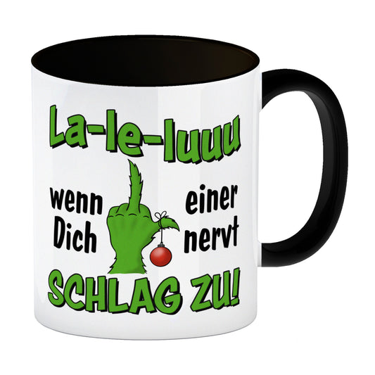 La-le-luuu Kaffeebecher in schwarz mit Spruch Wenn Dich einer nervt schlag zu