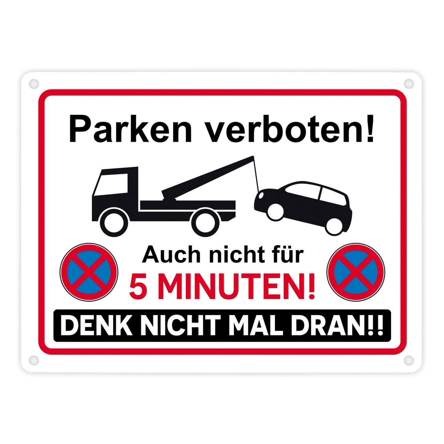 Parken verboten Metallschild in 15x20 cm mit lustigem Spruch