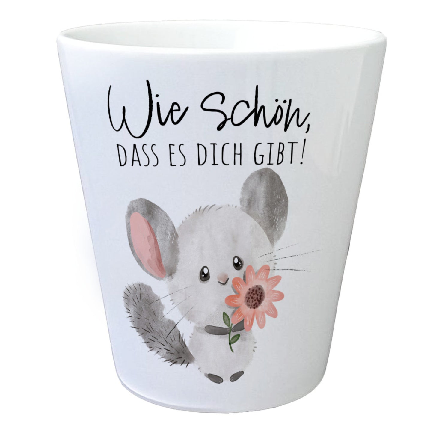 Chinchilla Blumentopf mit Spruch Wie schön dass es dich gibt