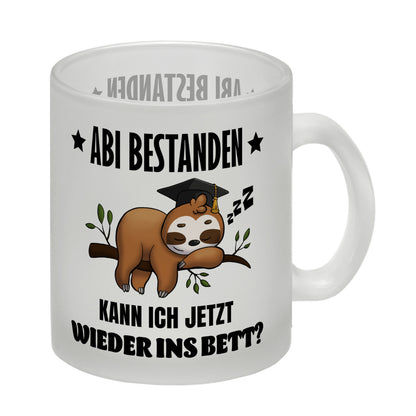 Faultier Abitur Glas Tasse mit Spruch Abi geschafft zurück ins Bett