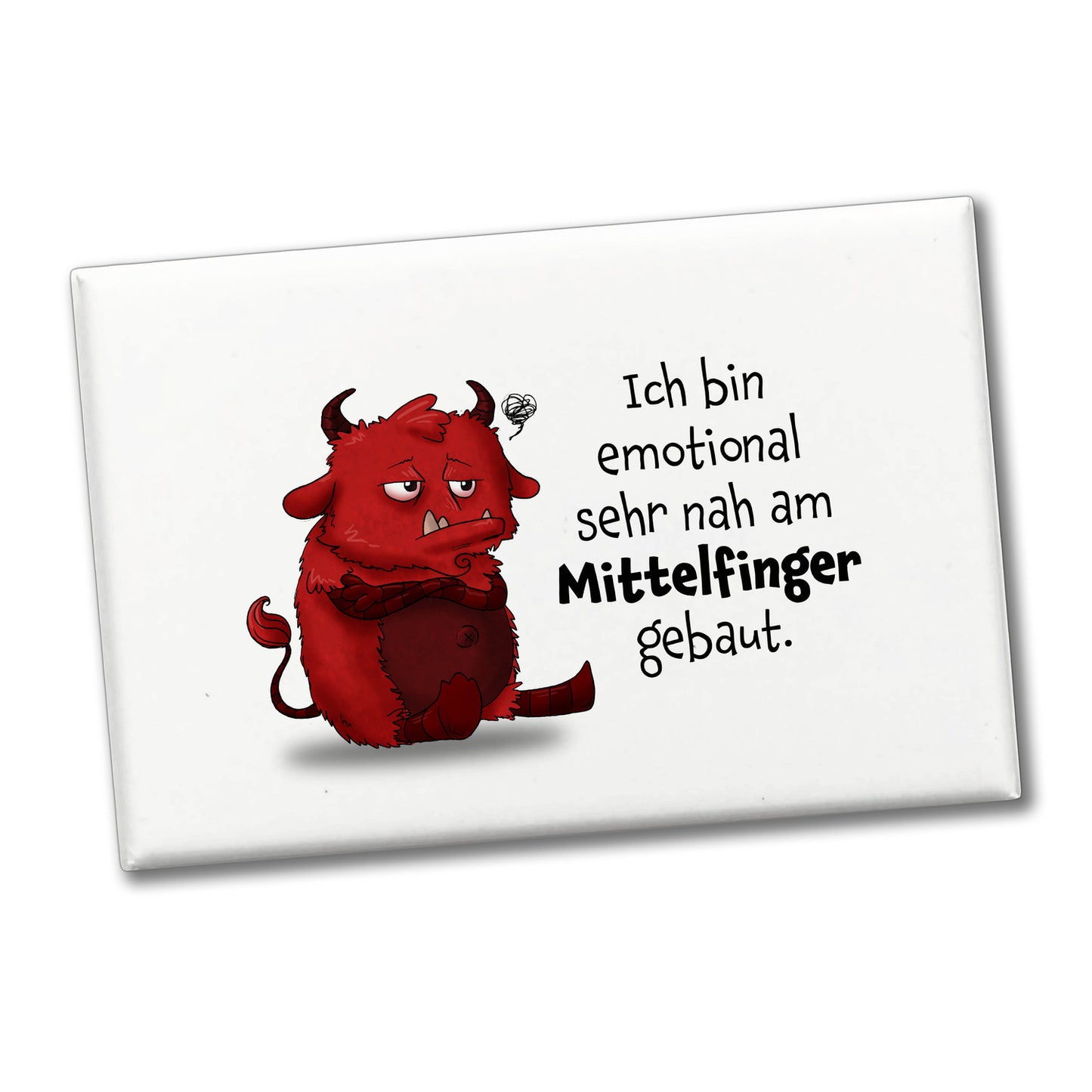 Freches Monster in hellrot Souvenir Souvenir Magnet mit lustigem Spruch