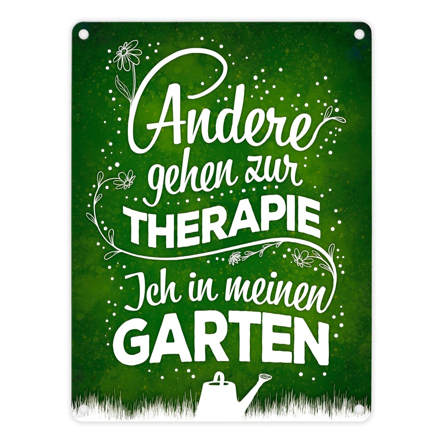 Andere gehen zur Therapie ich in meinen Garten Metallschild