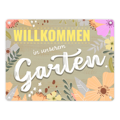 Willkommen in unserem Garten Metallschild