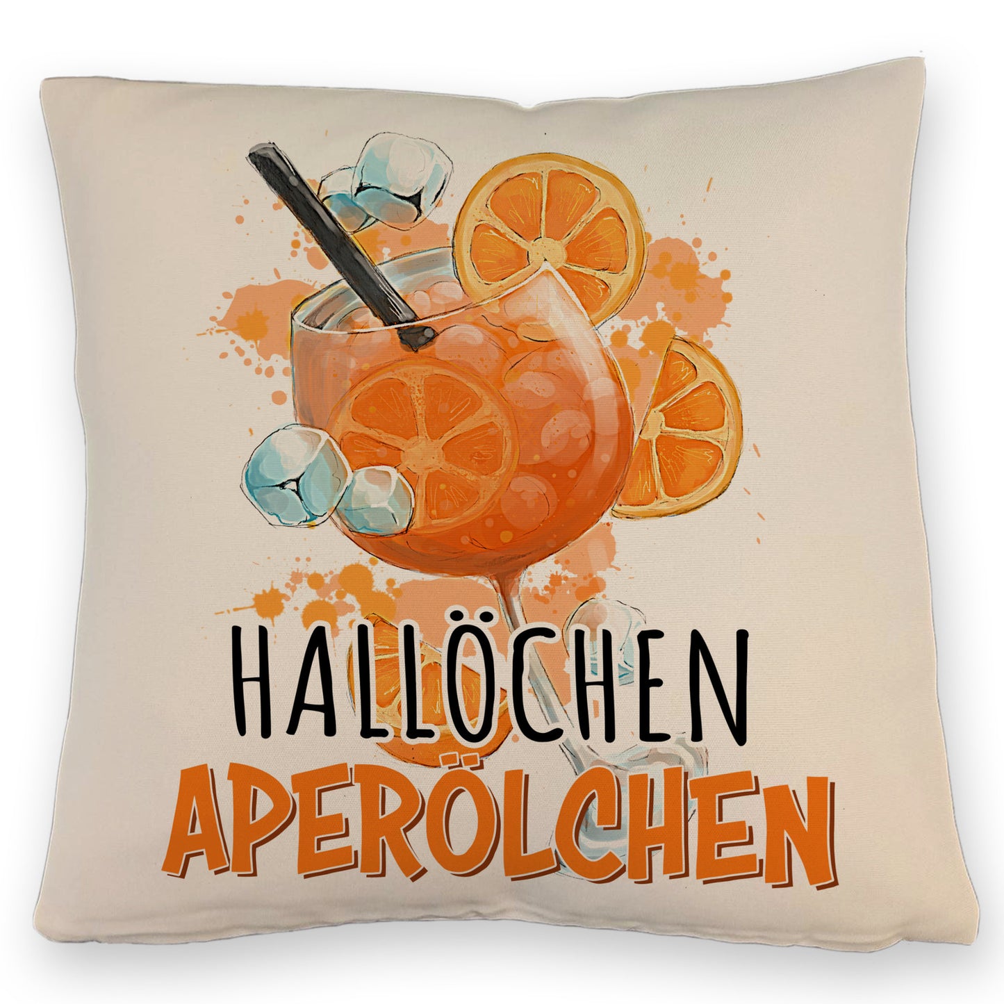 Cocktail Kissen mit Leinenoptik mit Spruch Hallöchen Aperölchen