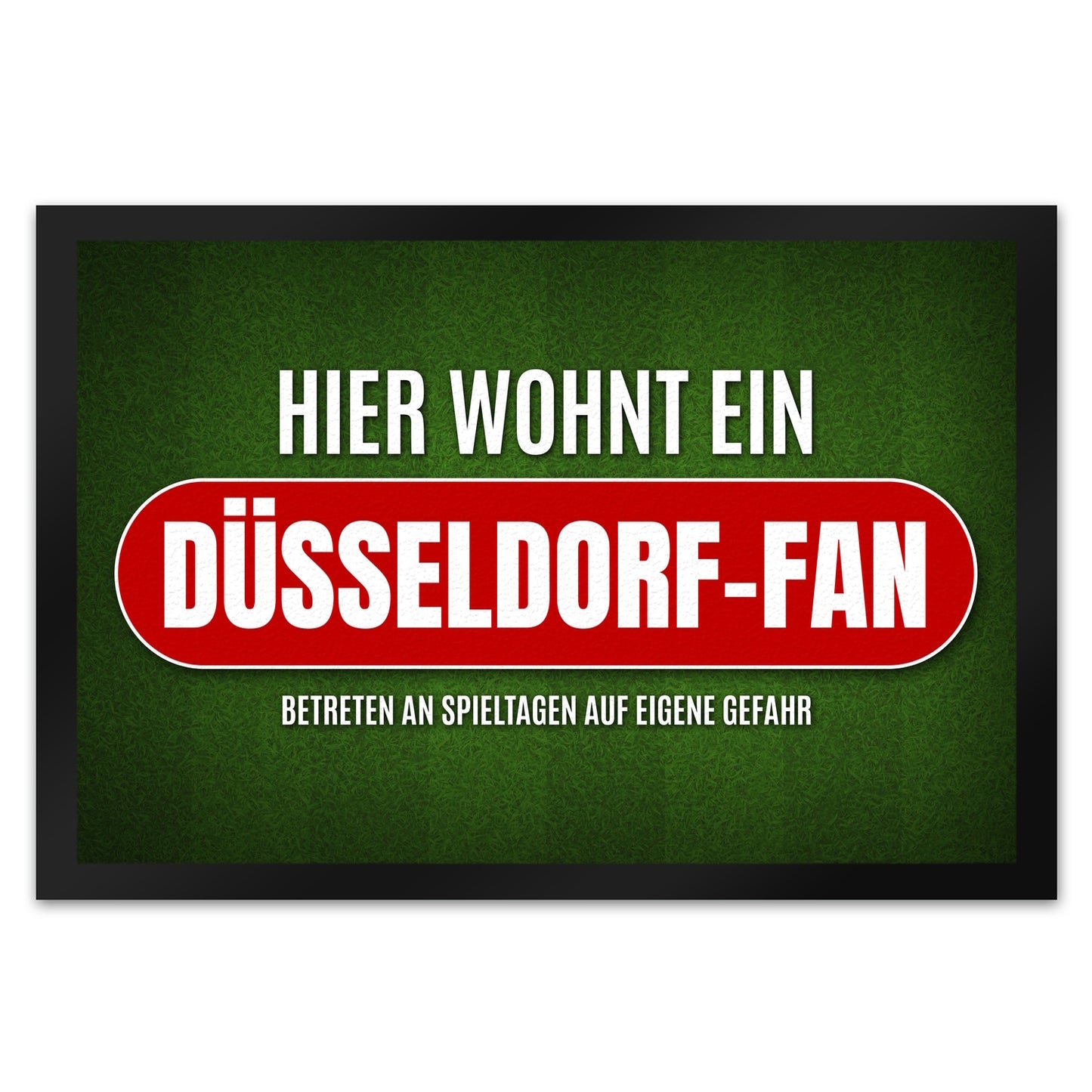 Hier wohnt ein Düsseldorf-Fan Fußmatte XL mit Rasen Motiv