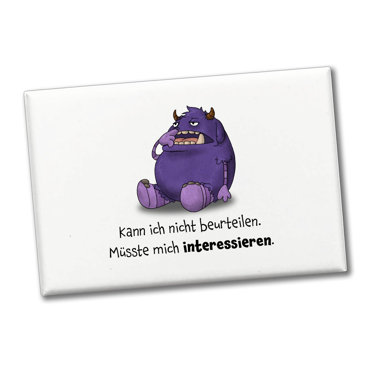 Freches Monster in lila Souvenir Souvenir Magnet mit lustigem Spruch