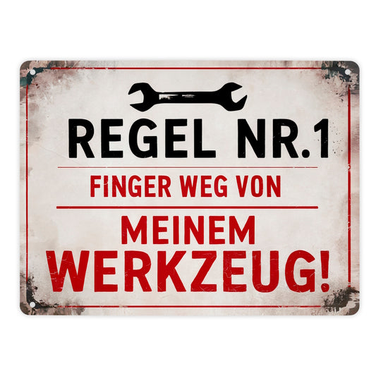 Regel Nr. 1 - Finger weg von meinem Werkzeug Metallschild XL in 21x28 cm