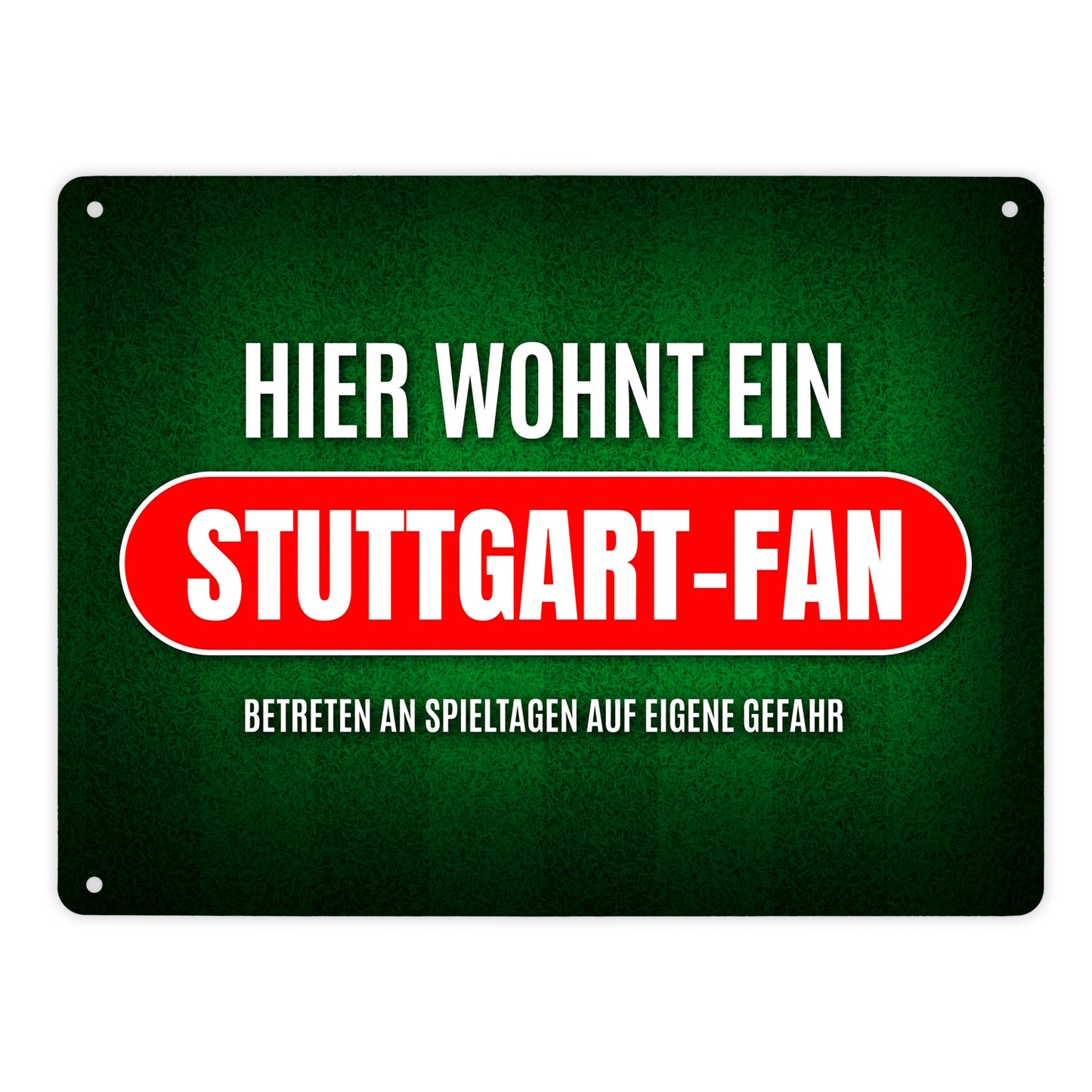 Metallschild XL mit Spruch: Hier wohnt ein Stuttgart-Fan