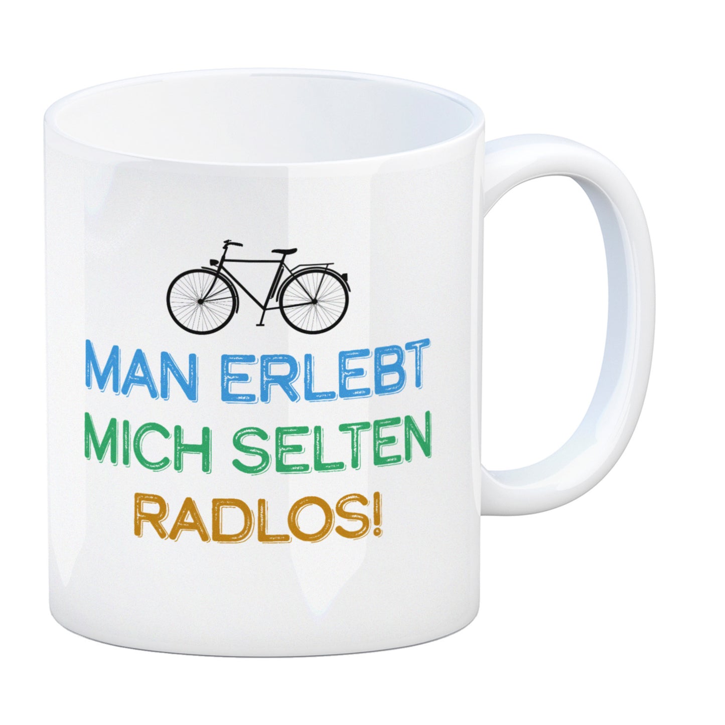 Man erlebt mich selten radlos Kaffeebecher mit Fahrrad Motiv