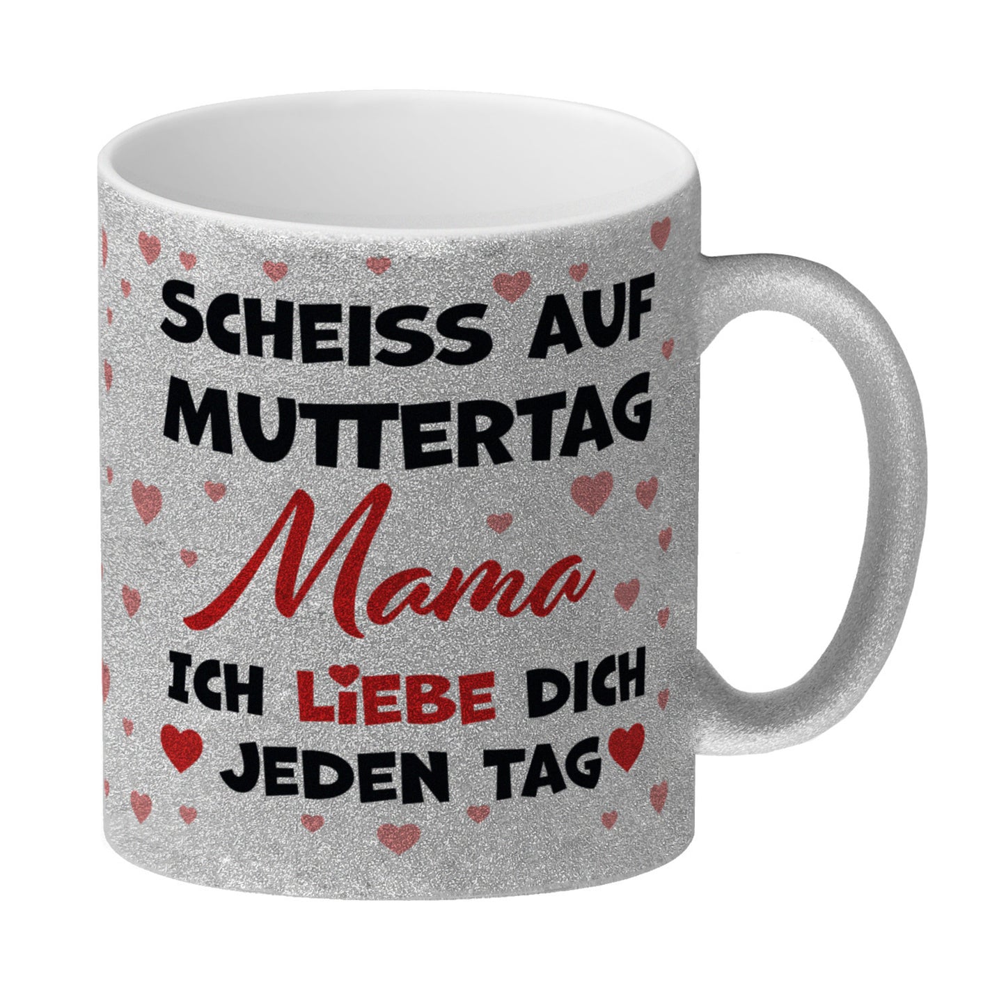 Scheiß auf Muttertag Glitzer-Kaffeebecher mit Herzchen-Muster für die beste Mama