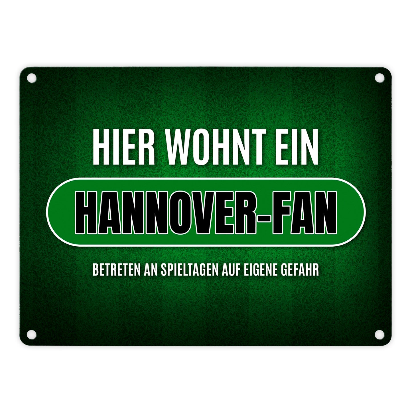 Hier wohnt ein Hannover-Fan Metallschild mit Rasen Motiv