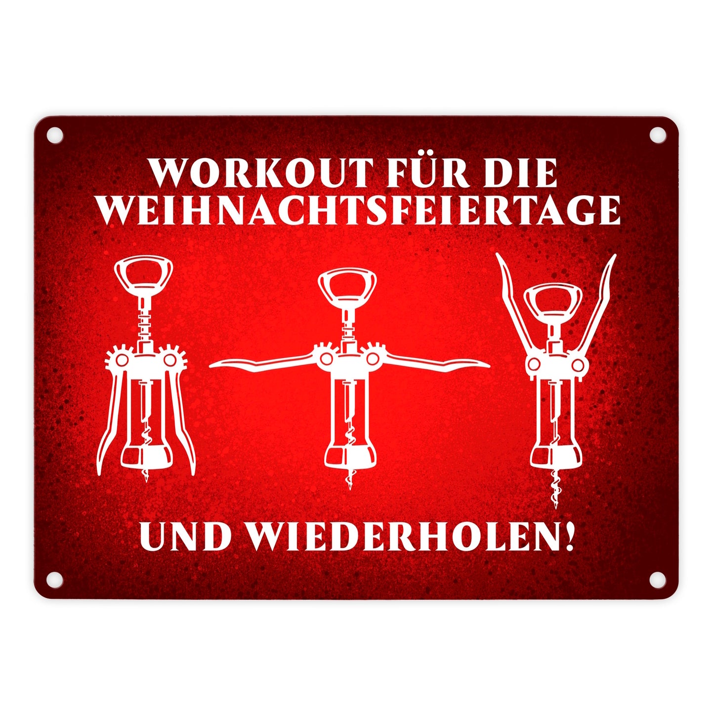 Weihnachtsfeiertage Wein Workout mit Korkenzieher Metallschild in 15x20 cm