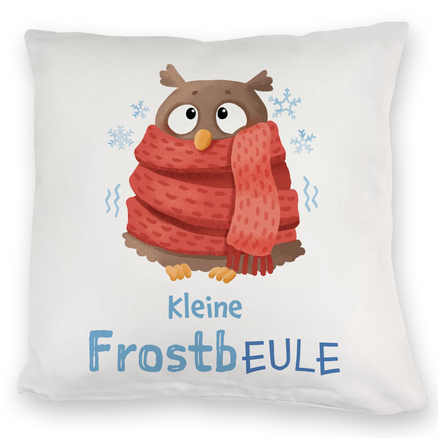 Kleine Frostbeule Kuschelkissen mit Spruch niedlicher Eule