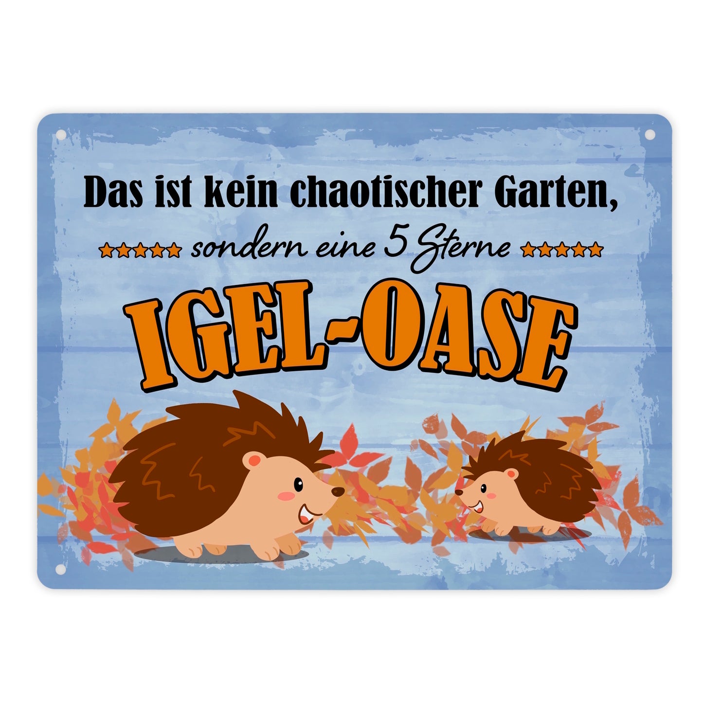 Igel Metallschild XL in 21x28 cm mit Spruch - Garten ist eine 5 Sterne Igel-Oase