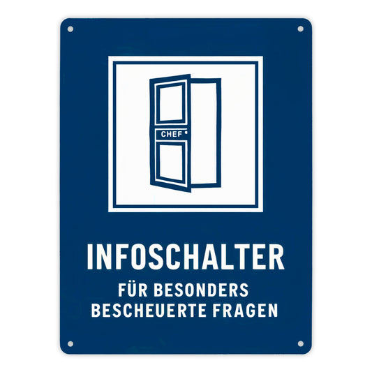 Infoschalter für bescheuerte Fragen Chef - Metallschild XL in 21x28 cm