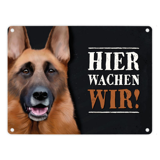 Hier wachen wir! Schäferhund Metallschild