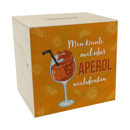 Cocktail Spardose aus Holz mit Spruch Man könnte mal über Aperol nachdenken