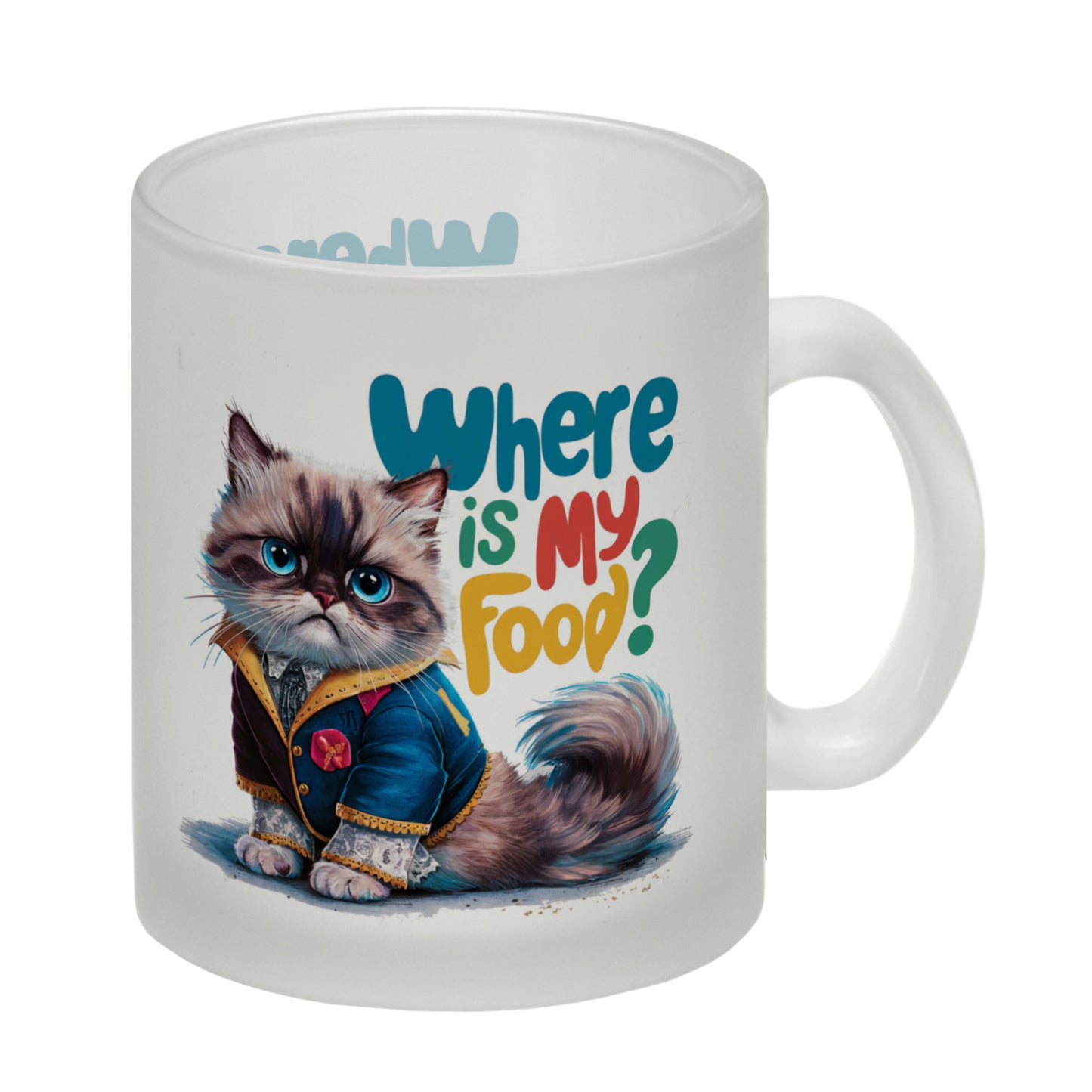 Schicke mürrische Katze Glas Tasse - Wo ist mein Futter