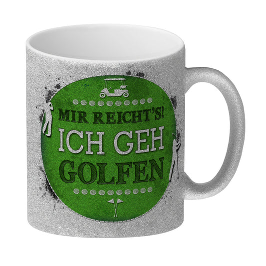 Mir reicht's! Ich geh golfen Glitzer-Glitzer-Kaffeebecher