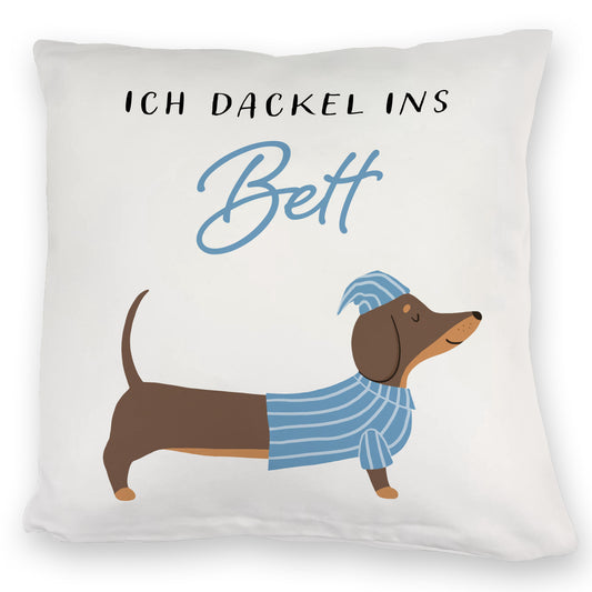 Dackel mit Pyjama Kuschelkissen mit Spruch Ich dackel ins Bett