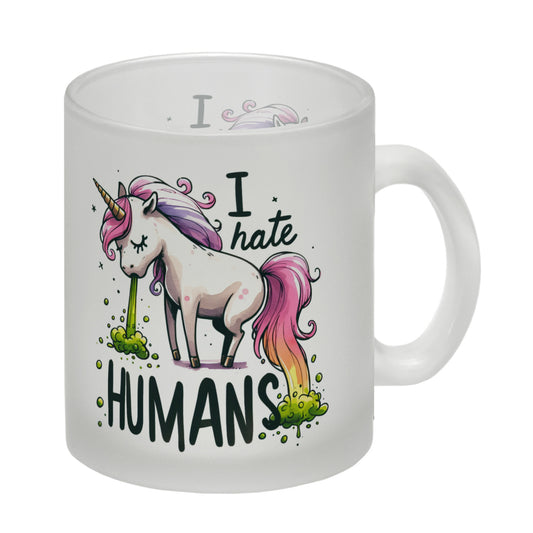 Kotzendes Einhorn Glas Tasse mit Spruch I hate Humans