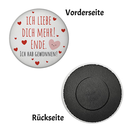 Herzen Magnet rund rund mit Spruch Ich liebe dich mehr! Ende.