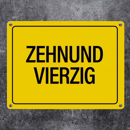 50. Geburtstag Metallschild mit Spruch: Zehnundvierzig