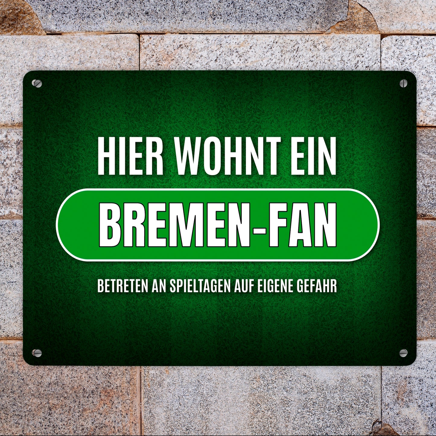 Metallschild XL mit Spruch: Hier wohnt ein Bremen-Fan