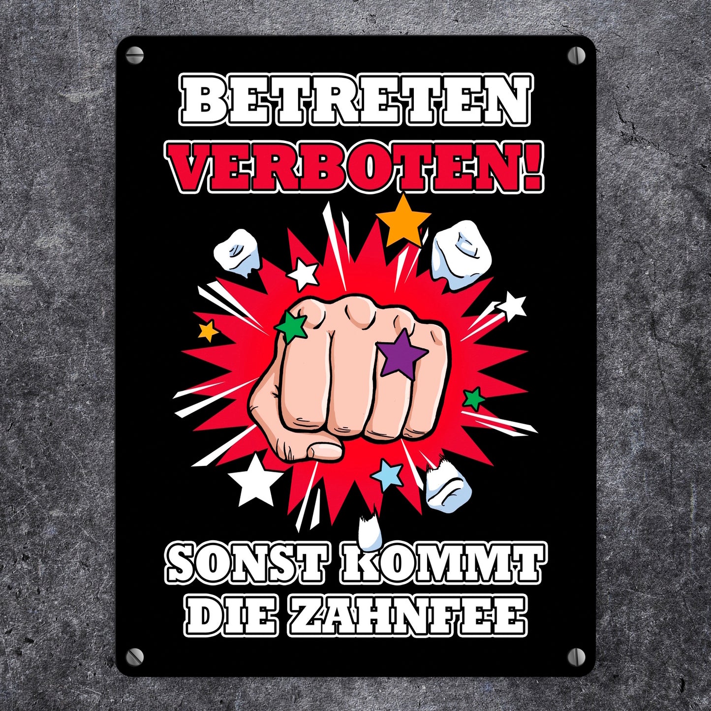 Betreten verboten sonst kommt die Zahnfee Metallschild in 15x20 cm mit Faust