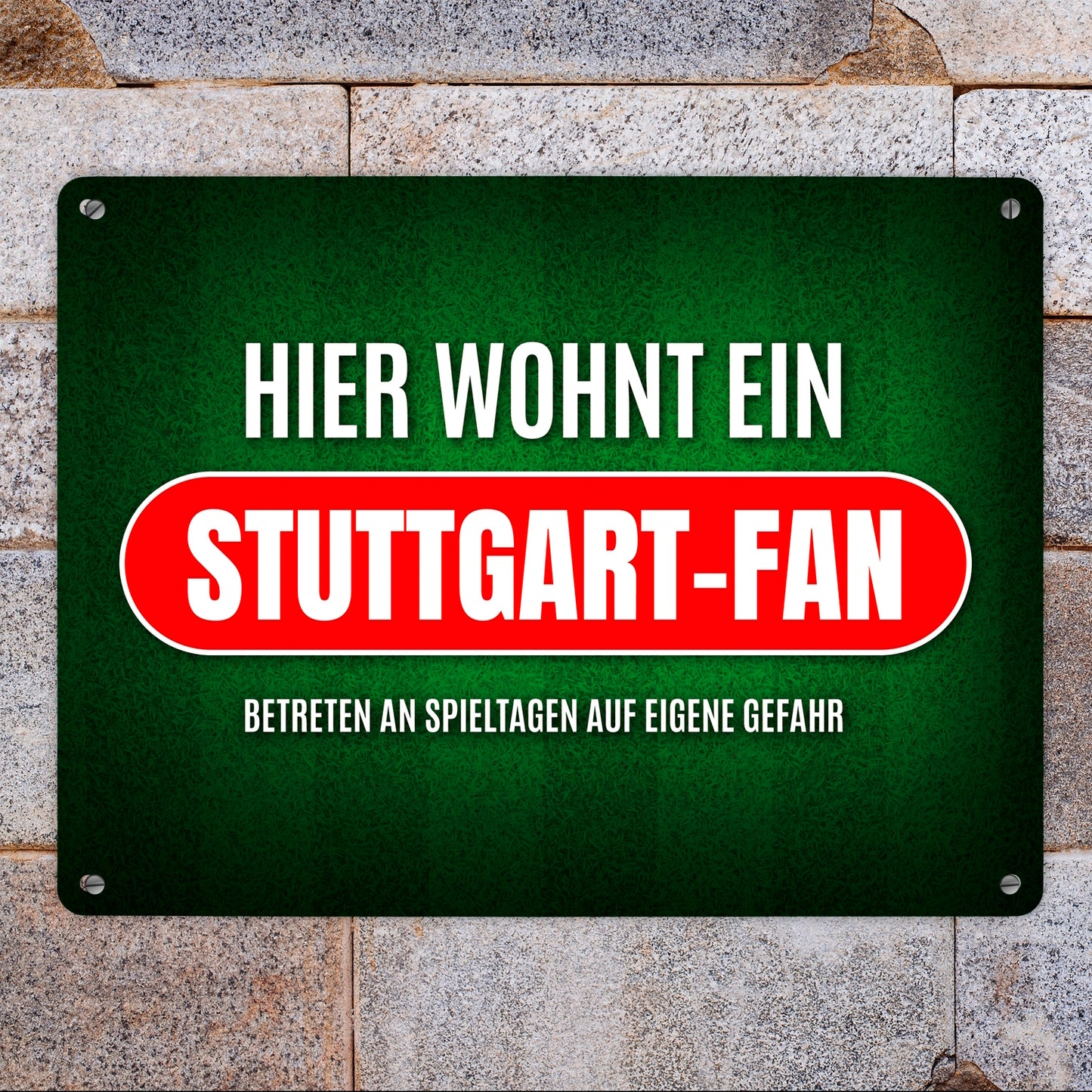 Metallschild XL mit Spruch: Hier wohnt ein Stuttgart-Fan