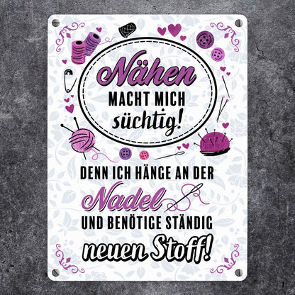 Nähen macht mich süchtig Metallschild in 15x20 cm