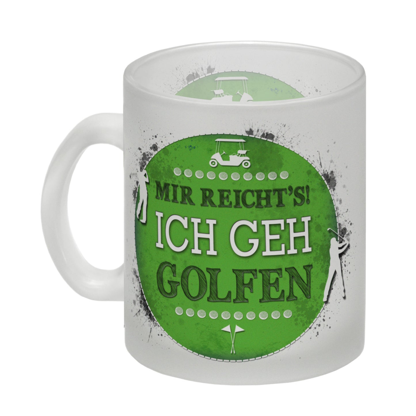 Mir reicht's! Ich geh golfen Glas Tasse