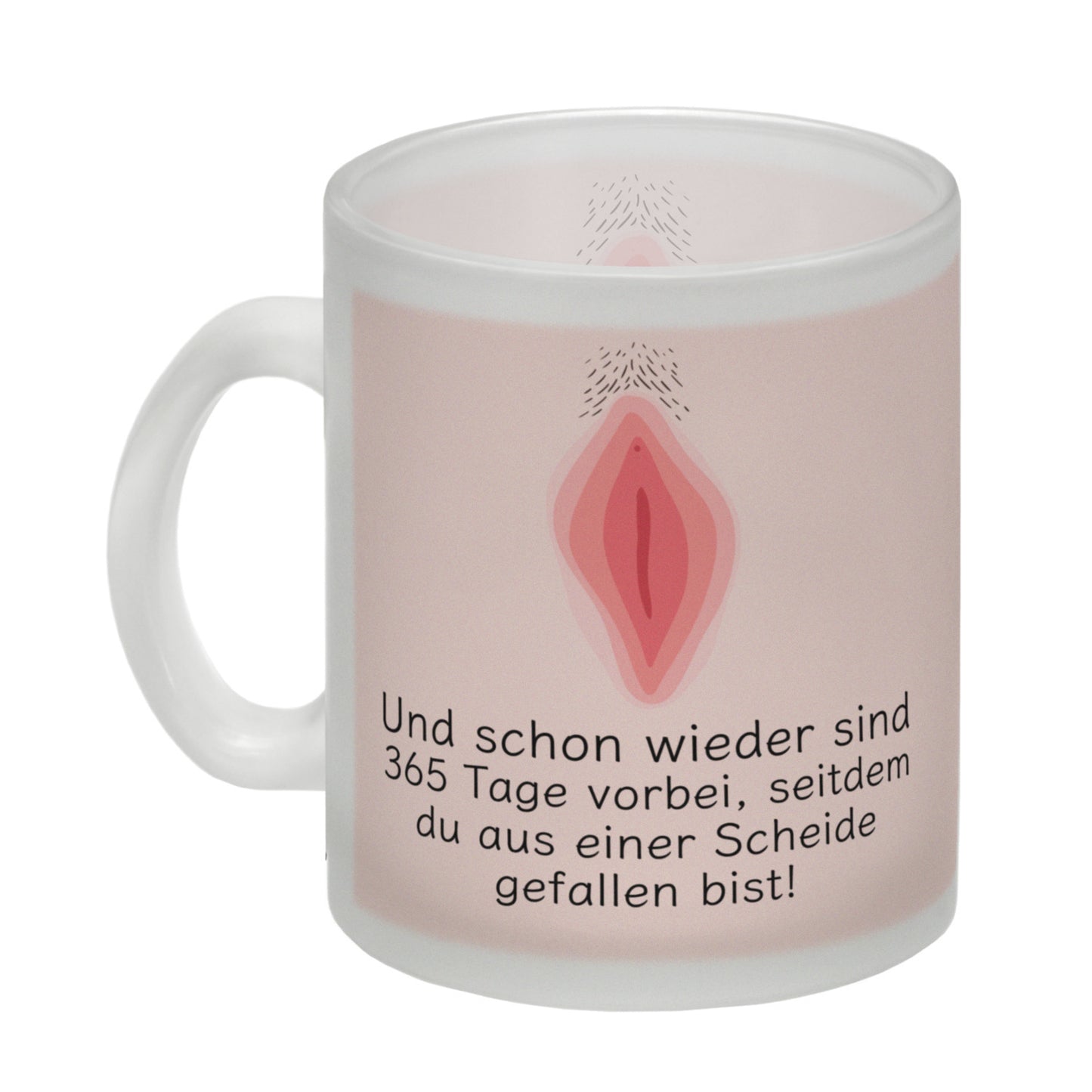 Wieder sind 365 Tage vorbei… Geburtstag Glas Tasse mit Scheide Motiv