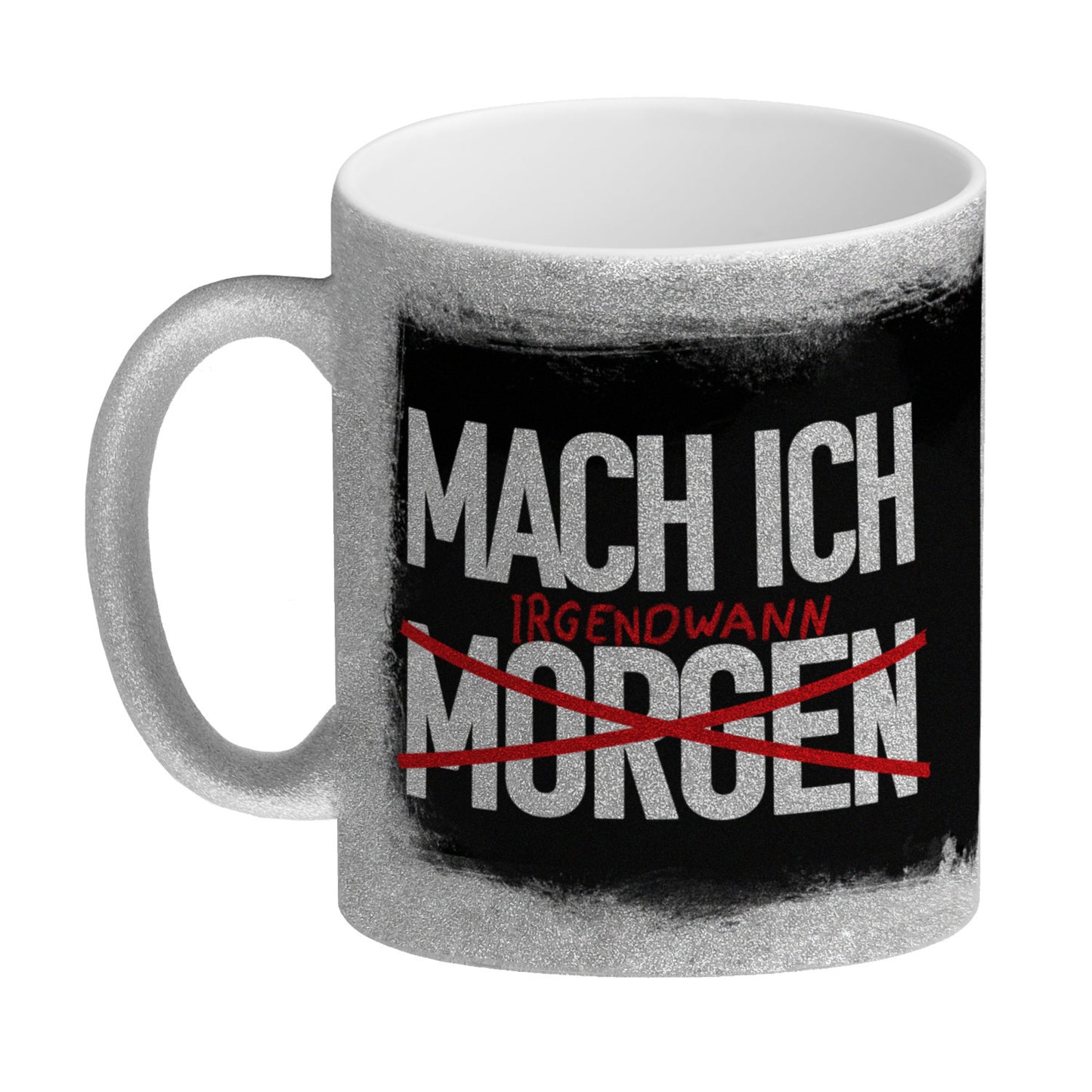 Mach ich irgendwann Glitzer-Kaffeebecher mit lustigem Spruch