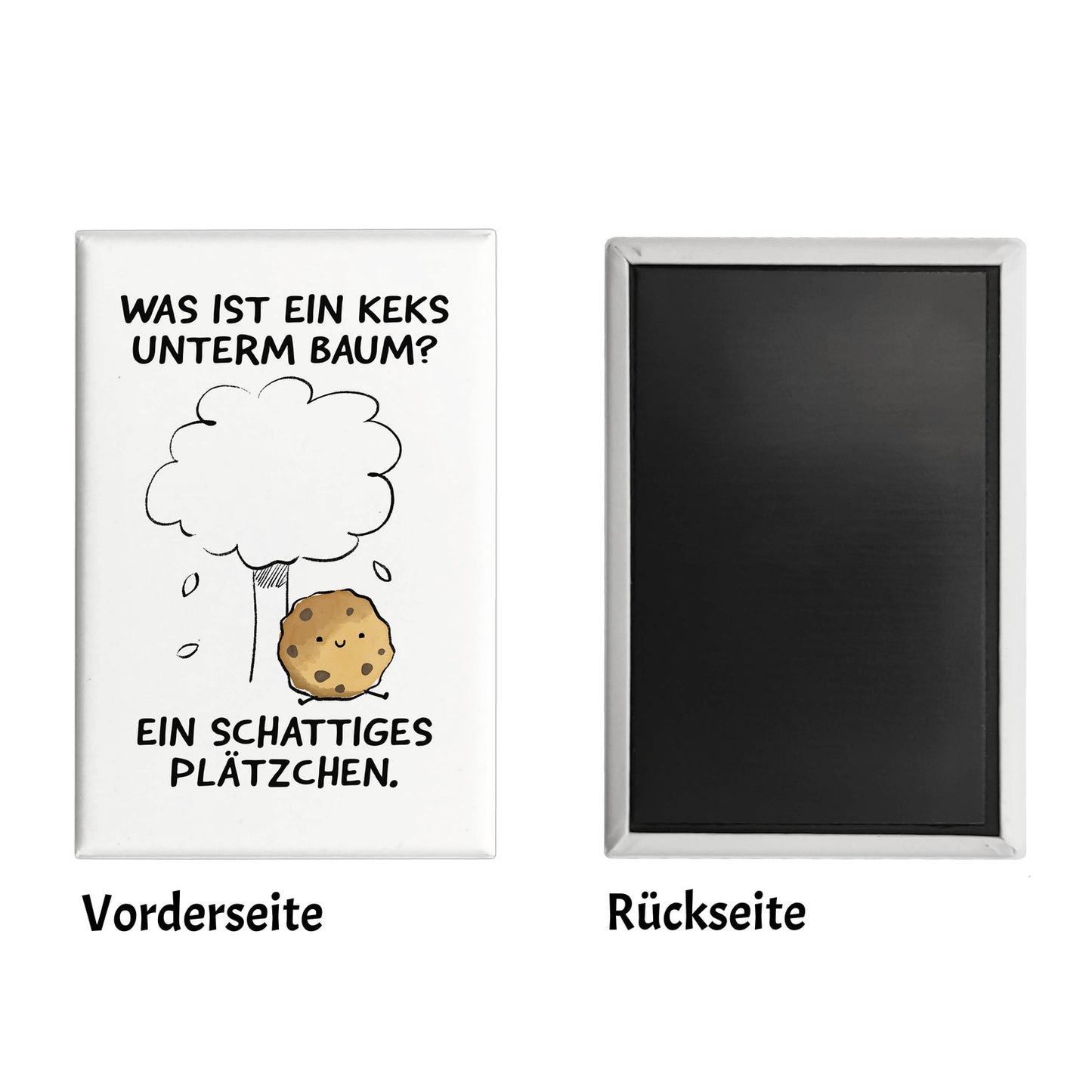 Keks unterm Baum Souvenir Magnet eckig mit Spruch Bin ein Schattiges Plätzchen