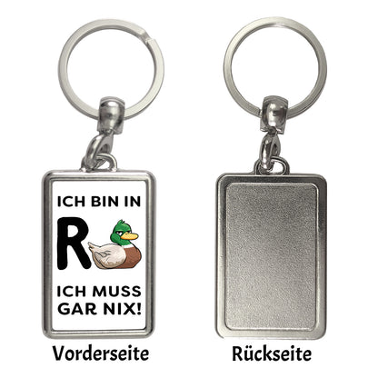 Ente Ruhestand Schlüsselanhänger mit Spruch Ich bin in R-Ente Ich muss gar nix