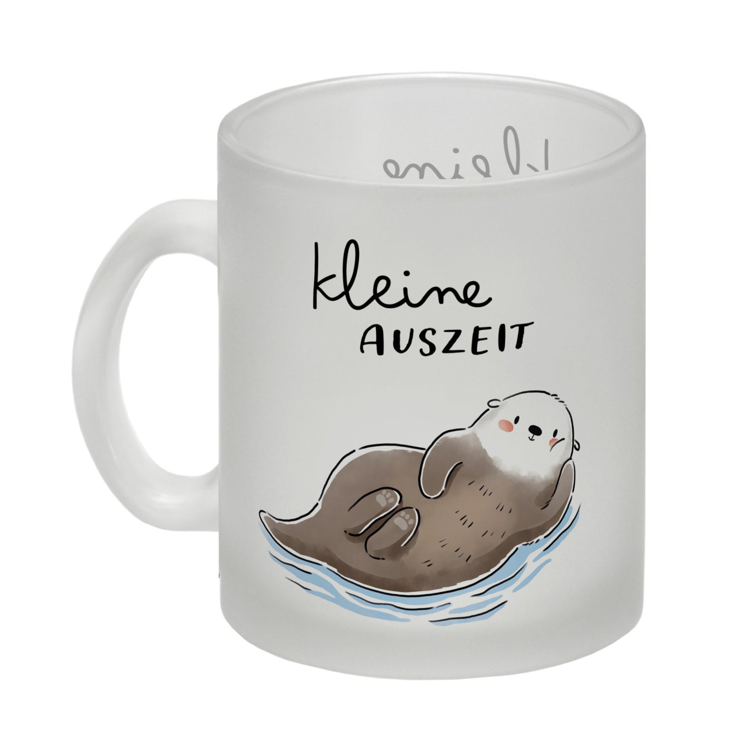 Otter Glas Tasse mit Spruch Kleine Auszeit