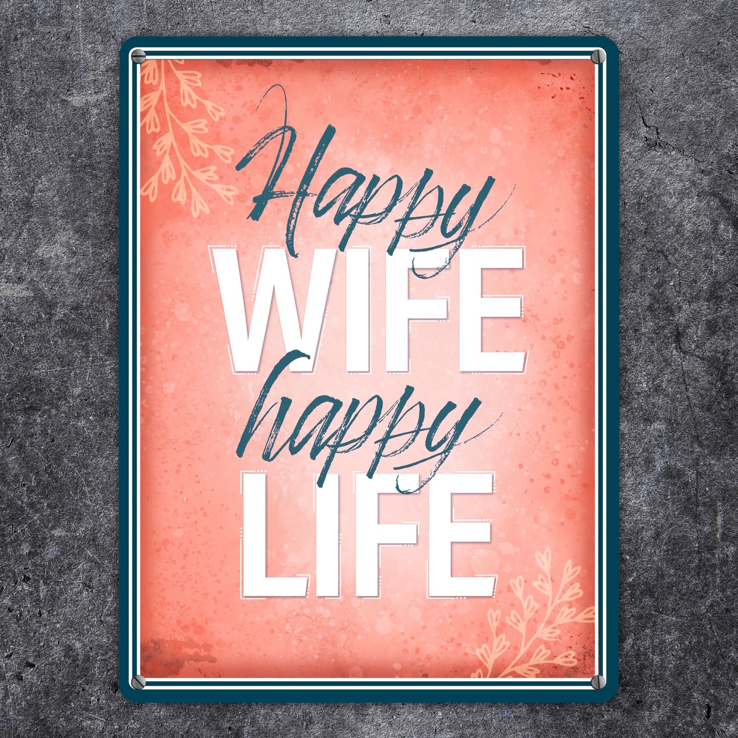 Metallschild XL mit Spruch: Happy wife happy life