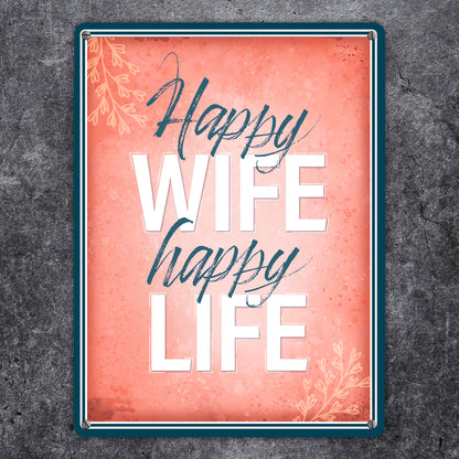 Metallschild XL mit Spruch: Happy wife happy life