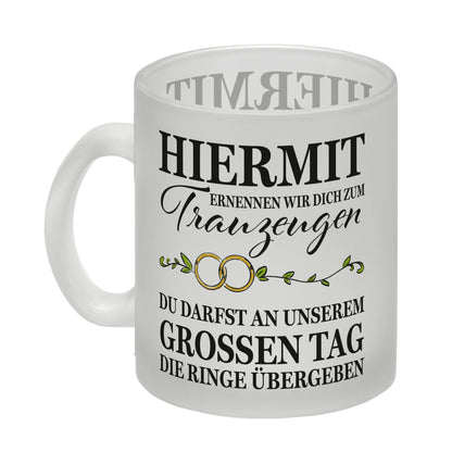 Trauzeuge Ringübergabe Glas Tasse mit Spruch