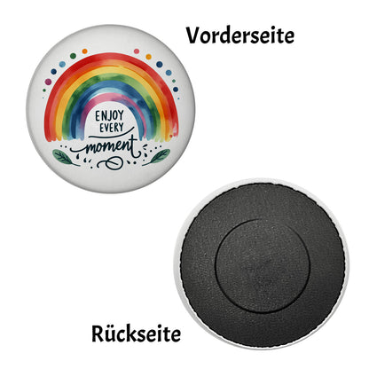 Regenbogen Magnet rund mit Spruch Enjoy every moment