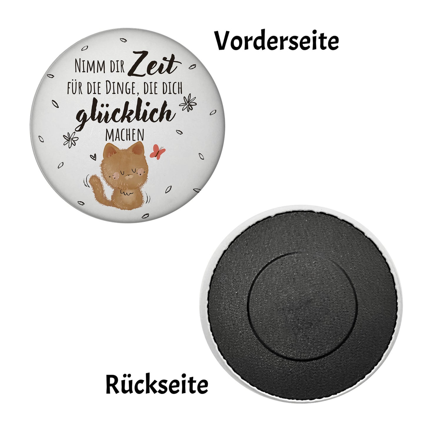 Katze Magnet rund rund mit Spruch Zeit für dein Glück nehmen